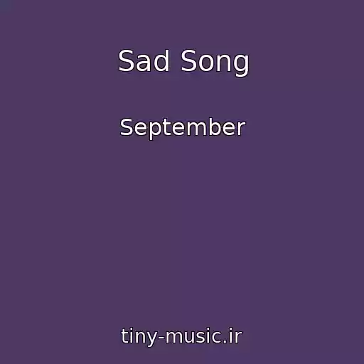 کاور آهنگ Sad Song از September