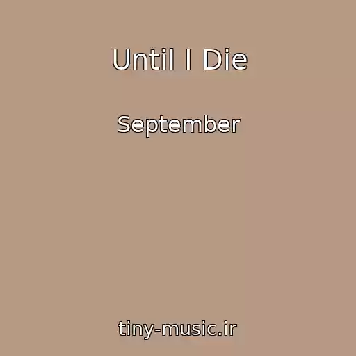 کاور آهنگ Until I Die از September