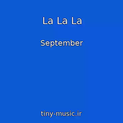 کاور آهنگ La La La از September