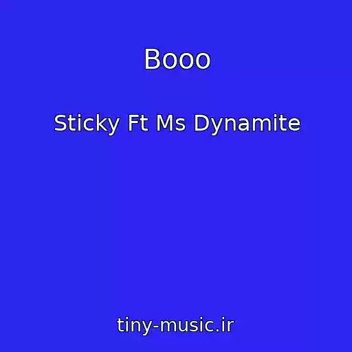 کاور آهنگ Booo از Sticky Ft Ms Dynamite