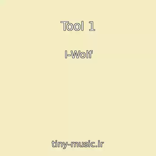 کاور آهنگ Tool 1 از I-Wolf