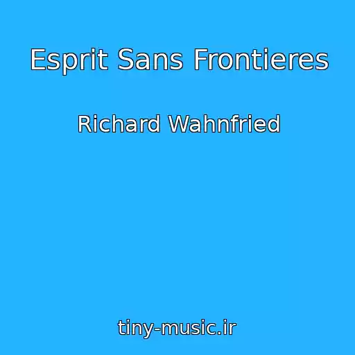 کاور آهنگ Esprit Sans Frontieres از Richard Wahnfried