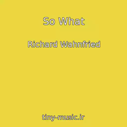 کاور آهنگ So What از Richard Wahnfried