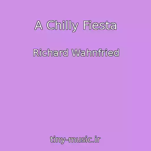 کاور آهنگ A Chilly Fiesta از Richard Wahnfried