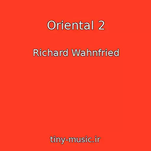 کاور آهنگ Oriental 2 از Richard Wahnfried