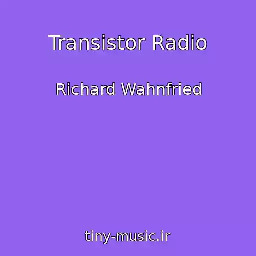 کاور آهنگ Transistor Radio از Richard Wahnfried