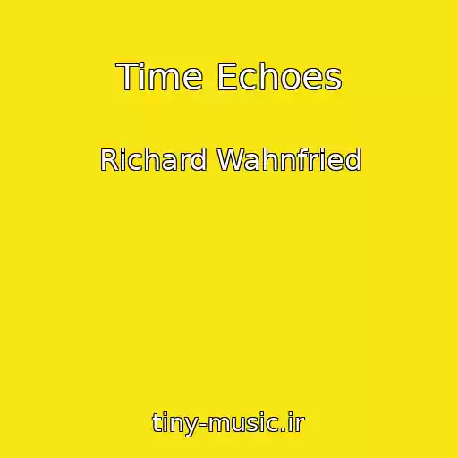 کاور آهنگ Time Echoes از Richard Wahnfried