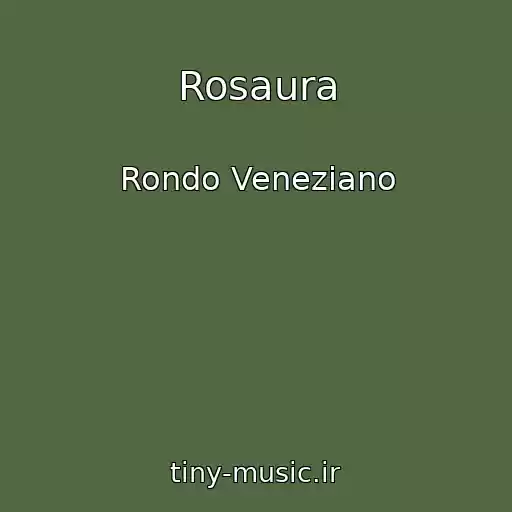 کاور آهنگ Rosaura از Rondo Veneziano