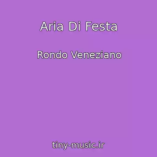 کاور آهنگ Aria Di Festa از Rondo Veneziano