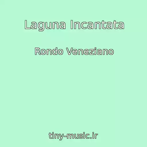 کاور آهنگ Laguna Incantata از Rondo Veneziano