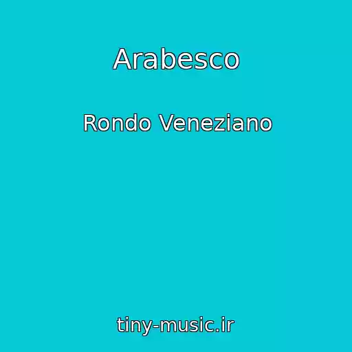 کاور آهنگ Arabesco از Rondo Veneziano