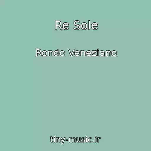 کاور آهنگ Re Sole از Rondo Veneziano