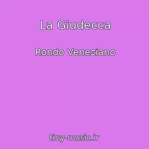 کاور آهنگ La Giudecca از Rondo Veneziano