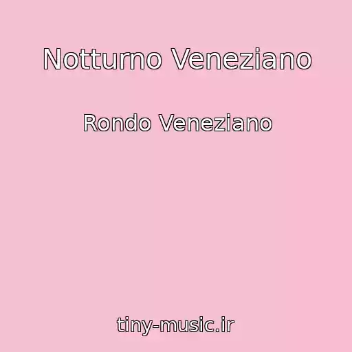 کاور آهنگ Notturno Veneziano از Rondo Veneziano
