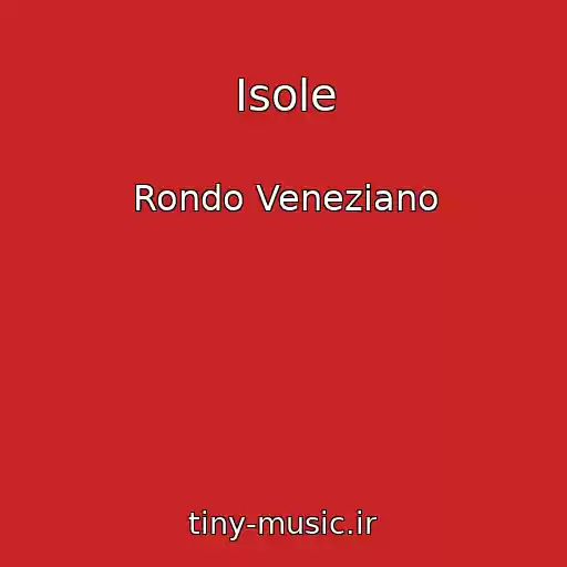 کاور آهنگ Isole از Rondo Veneziano