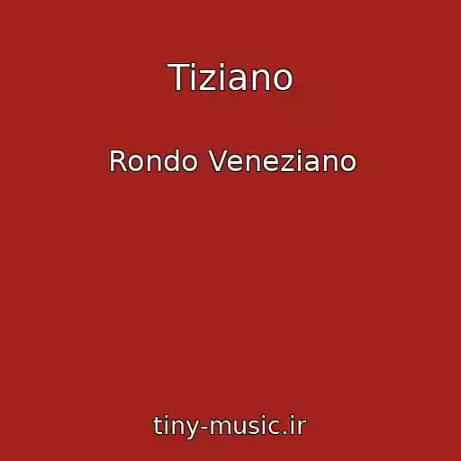 کاور آهنگ Tiziano از Rondo Veneziano