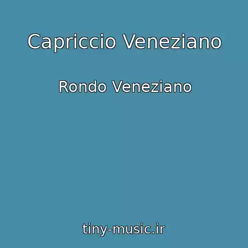 کاور آهنگ Capriccio Veneziano از Rondo Veneziano