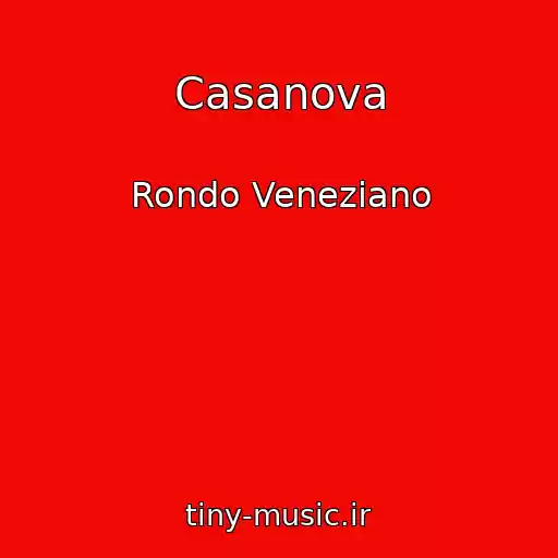 کاور آهنگ Casanova از Rondo Veneziano