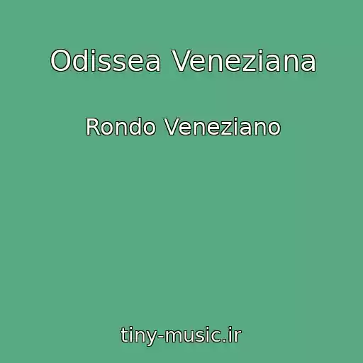 کاور آهنگ Odissea Veneziana از Rondo Veneziano
