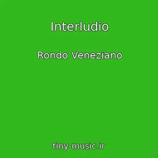کاور آهنگ Interludio از Rondo Veneziano
