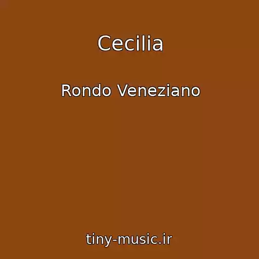 کاور آهنگ Cecilia از Rondo Veneziano