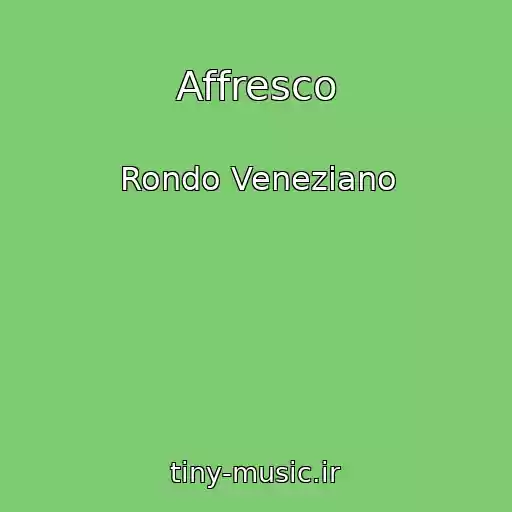 کاور آهنگ Affresco از Rondo Veneziano