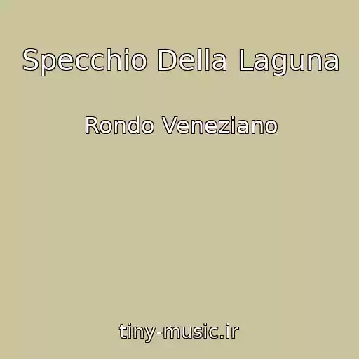 کاور آهنگ Specchio Della Laguna از Rondo Veneziano