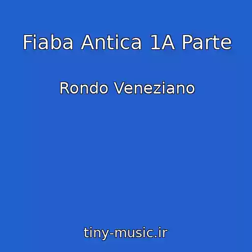 کاور آهنگ Fiaba Antica 1A Parte از Rondo Veneziano
