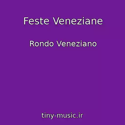 کاور آهنگ Feste Veneziane از Rondo Veneziano