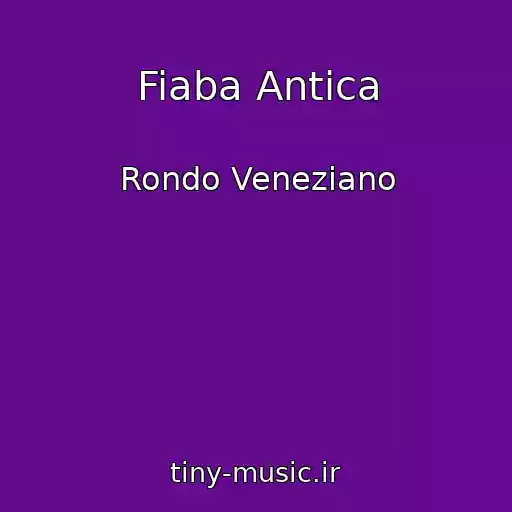 کاور آهنگ Fiaba Antica از Rondo Veneziano