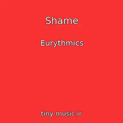 کاور آهنگ Shame از Eurythmics