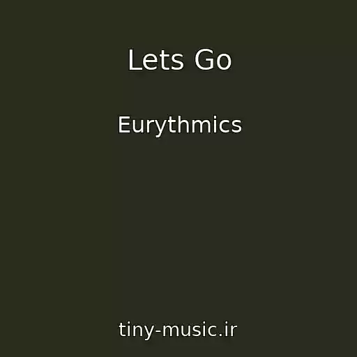 کاور آهنگ Lets Go از Eurythmics