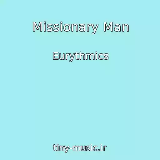 کاور آهنگ Missionary Man از Eurythmics
