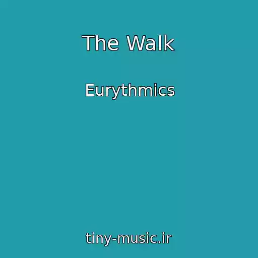 کاور آهنگ The Walk از Eurythmics