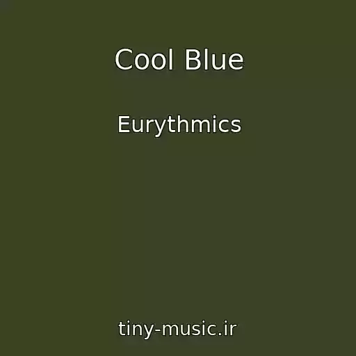 کاور آهنگ Cool Blue از Eurythmics