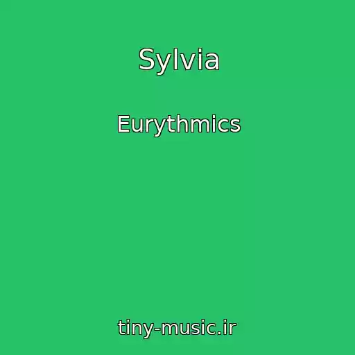 کاور آهنگ Sylvia از Eurythmics