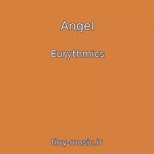 کاور آهنگ Angel از Eurythmics
