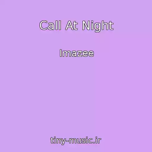 کاور آهنگ Call At Night از Imazee