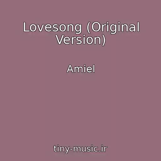 کاور آهنگ Lovesong (Original Version) از Amiel