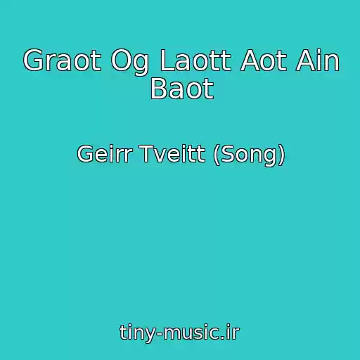 کاور آهنگ Graot Og Laott Aot Ain Baot از Geirr Tveitt (Song)