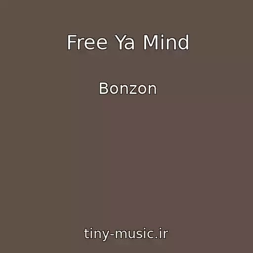کاور آهنگ Free Ya Mind از Bonzon