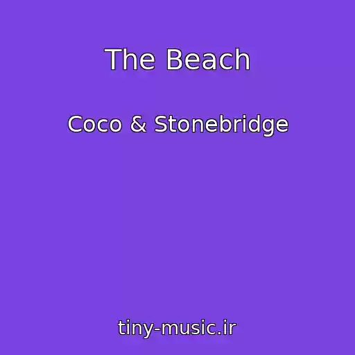 کاور آهنگ The Beach از Coco & Stonebridge