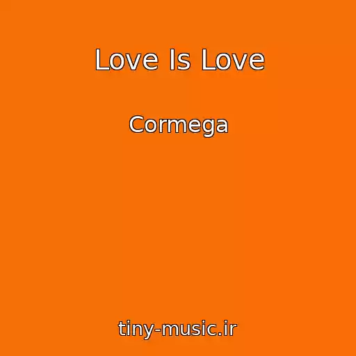 کاور آهنگ Love Is Love از Cormega