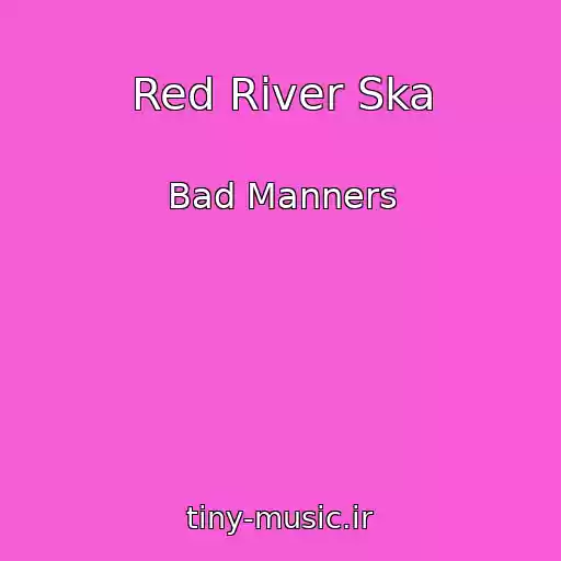 کاور آهنگ Red River Ska از Bad Manners