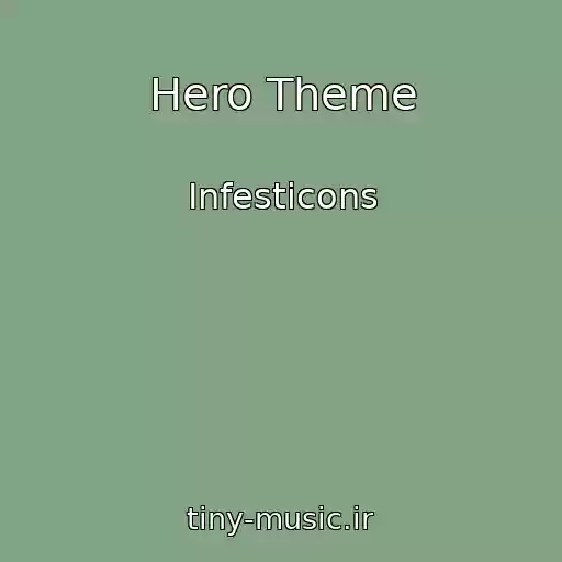 کاور آهنگ Hero Theme از Infesticons