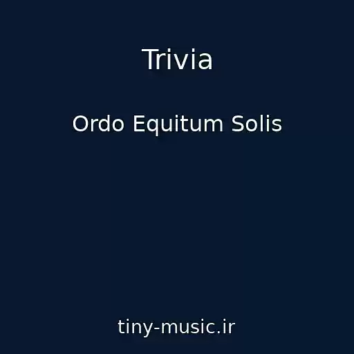 کاور آهنگ Trivia از Ordo Equitum Solis