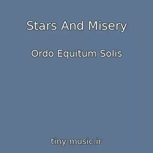 کاور آهنگ Stars And Misery از Ordo Equitum Solis