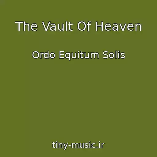 کاور آهنگ The Vault Of Heaven از Ordo Equitum Solis