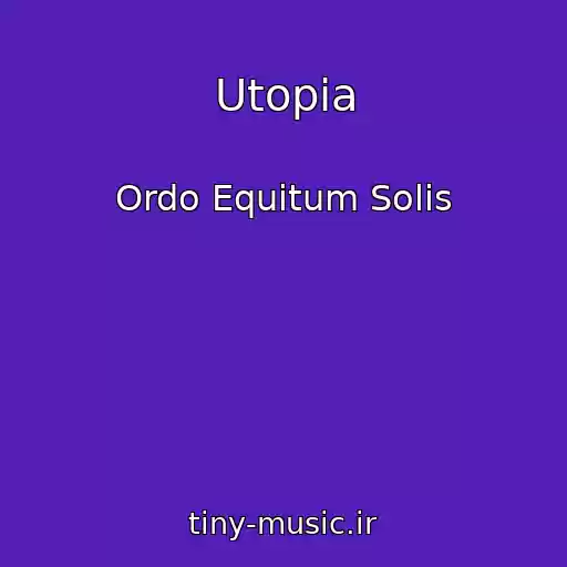 کاور آهنگ Utopia از Ordo Equitum Solis
