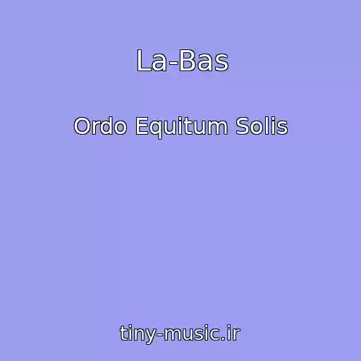 کاور آهنگ La-Bas از Ordo Equitum Solis